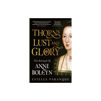 Ebury Publishing Thorns, Lust and Glory (häftad, eng)