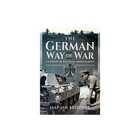 Pen & Sword Books Ltd The German Way of War (inbunden, eng)