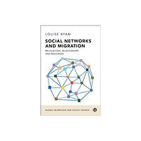 Bristol University Press Social Networks and Migration (häftad, eng)