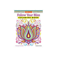 Fox Chapel Publishing Follow Your Bliss Coloring Book (häftad, eng)