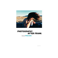 Aperture Photography After Frank (häftad, eng)