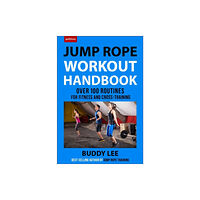 Hatherleigh Press,U.S. 101 Best Jump Rope Workouts (häftad, eng)