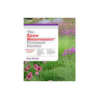 Workman Publishing The Know Maintenance Perennial Garden (häftad, eng)