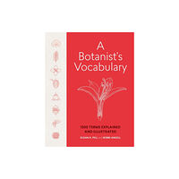 Workman Publishing A Botanist's Vocabulary (inbunden, eng)