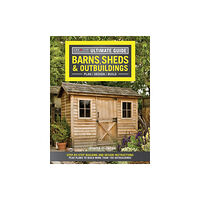 Fox Chapel Publishing Ultimate Guide: Barns, Sheds & Outbuildings, Updated 4th Edition (häftad, eng)