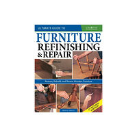 Fox Chapel Publishing Ultimate Guide to Furniture Repair & Refinishing, 2nd Revised Edition (häftad, eng)