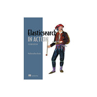 Manning Publications Elasticsearch in Action (häftad, eng)