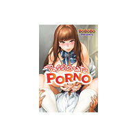 Denpa Books Passionate Porno (häftad, eng)