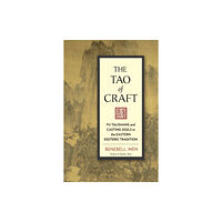 North Atlantic Books,U.S. The Tao of Craft (häftad, eng)