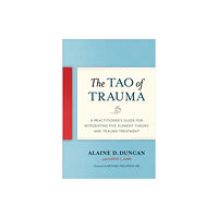 North Atlantic Books,U.S. The Tao of Trauma (häftad, eng)