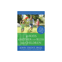 Rose Publishing 30 Ways a Mother Can Bless Her Children (häftad, eng)