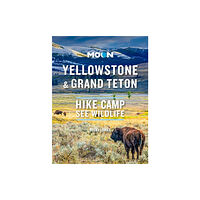 Avalon Travel Publishing Moon Yellowstone & Grand Teton (First Edition) (häftad, eng)