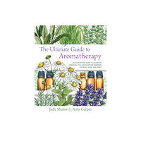 Quarto Publishing Group USA Inc The Ultimate Guide to Aromatherapy (häftad, eng)