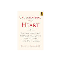 Chelsea Green Publishing Co Understanding the Heart (häftad, eng)