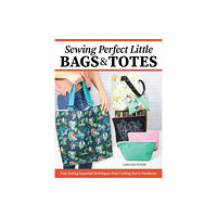 Fox Chapel Publishing Sewing Perfect Little Bags and Totes (häftad, eng)