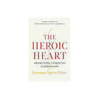 Shambhala Publications Inc The Heroic Heart (häftad, eng)