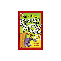 Fox Chapel Publishing Super Funny Knock-Knock Jokes and More for Kids (häftad, eng)