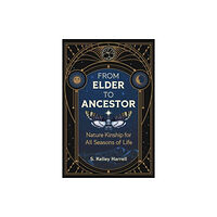 Inner Traditions Bear and Company From Elder to Ancestor (häftad, eng)