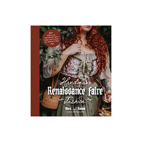 Page Street Publishing Co. Handmade Renaissance Faire Fashion (häftad, eng)