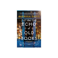 Amazon Publishing The Echo of Old Books (inbunden, eng)