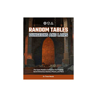 Ulysses Press Random Tables: Dungeons and Lairs (häftad, eng)