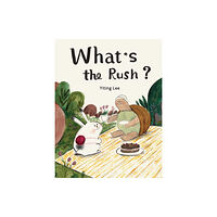 Princeton Architectural Press What's the Rush? (inbunden, eng)