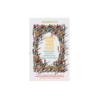 Fulcrum Publishing Finding Your Third Place (häftad, eng)