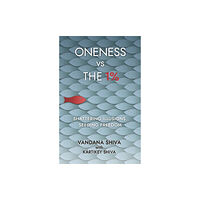 New Internationalist Publications Ltd Oneness vs The 1% (häftad, eng)