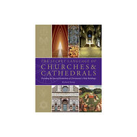 Watkins Media The Secret Language of Churches & Cathedrals (häftad, eng)