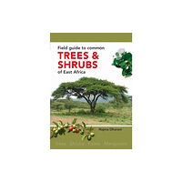 Penguin Random House South Africa Field Guide to Common Trees and Shrubs of East Africa (häftad, eng)