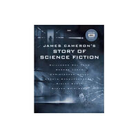 Insight Editions James Cameron's Story of Science Fiction (inbunden, eng)