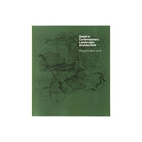 Laurence King Publishing Detail in Contemporary Landscape Architecture (häftad, eng)