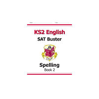 Coordination Group Publications Ltd (CGP) KS2 English SAT Buster: Spelling - Book 2 (for the 2025 tests) (häftad, eng)