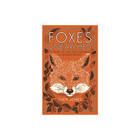 Elliott & Thompson Limited Foxes Unearthed (häftad, eng)