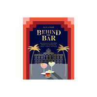 Hardie Grant Books (UK) Behind the Bar (inbunden, eng)