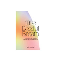 Hardie Grant Books (UK) The Blissful Breath (inbunden, eng)