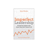 Crown House Publishing Imperfect Leadership (inbunden, eng)