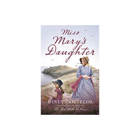 Bloomsbury Publishing PLC Miss Mary's Daughter (häftad, eng)