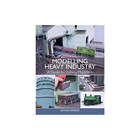 The Crowood Press Ltd Modelling Heavy Industry (häftad, eng)