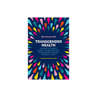 Jessica kingsley publishers Transgender Health (häftad, eng)