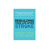 Jessica kingsley publishers Rebuilding Your Life after Stroke (häftad, eng)