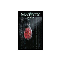 Titan Books Ltd The Matrix Comics 20th Anniversary Edition (inbunden, eng)