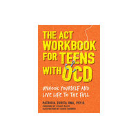 Jessica kingsley publishers The ACT Workbook for Teens with OCD (häftad, eng)