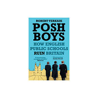 Oneworld Publications Posh Boys (häftad, eng)