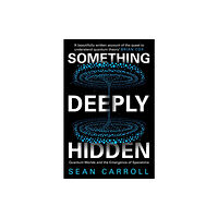 Oneworld Publications Something Deeply Hidden (häftad, eng)