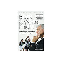 Pitch Publishing Ltd Black and White Knight (inbunden, eng)