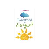 Hay House UK Ltd Exhausted to Energized (häftad, eng)