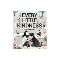 Chronicle Books Every Little Kindness (inbunden, eng)