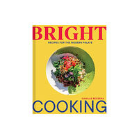 Chronicle Books Bright Cooking (inbunden, eng)