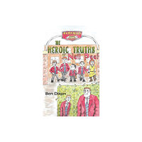 Austin Macauley Publishers The Heroic Truths of Neil Peel (häftad, eng)